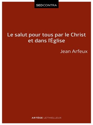 cover image of Le salut pour tous par le Christ et dans l'Église